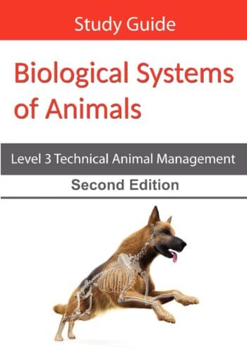 Biological Systems of Animals: Level 3 Technical in Animal Management Study Guide Second Edition