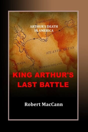 King Arthur's Last Battle: Arthur's Death in America