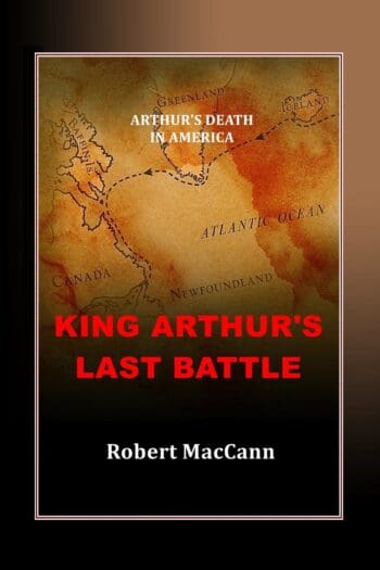 King Arthur's Last Battle: Arthur's Death in America