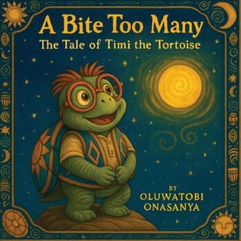 A Bite Too Many: The Tale of Timi the Tortoise