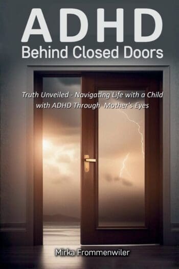 ADHD Behind Closed Doors
