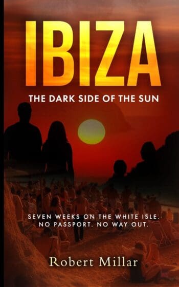 IBIZA The Dark Side of the Sun