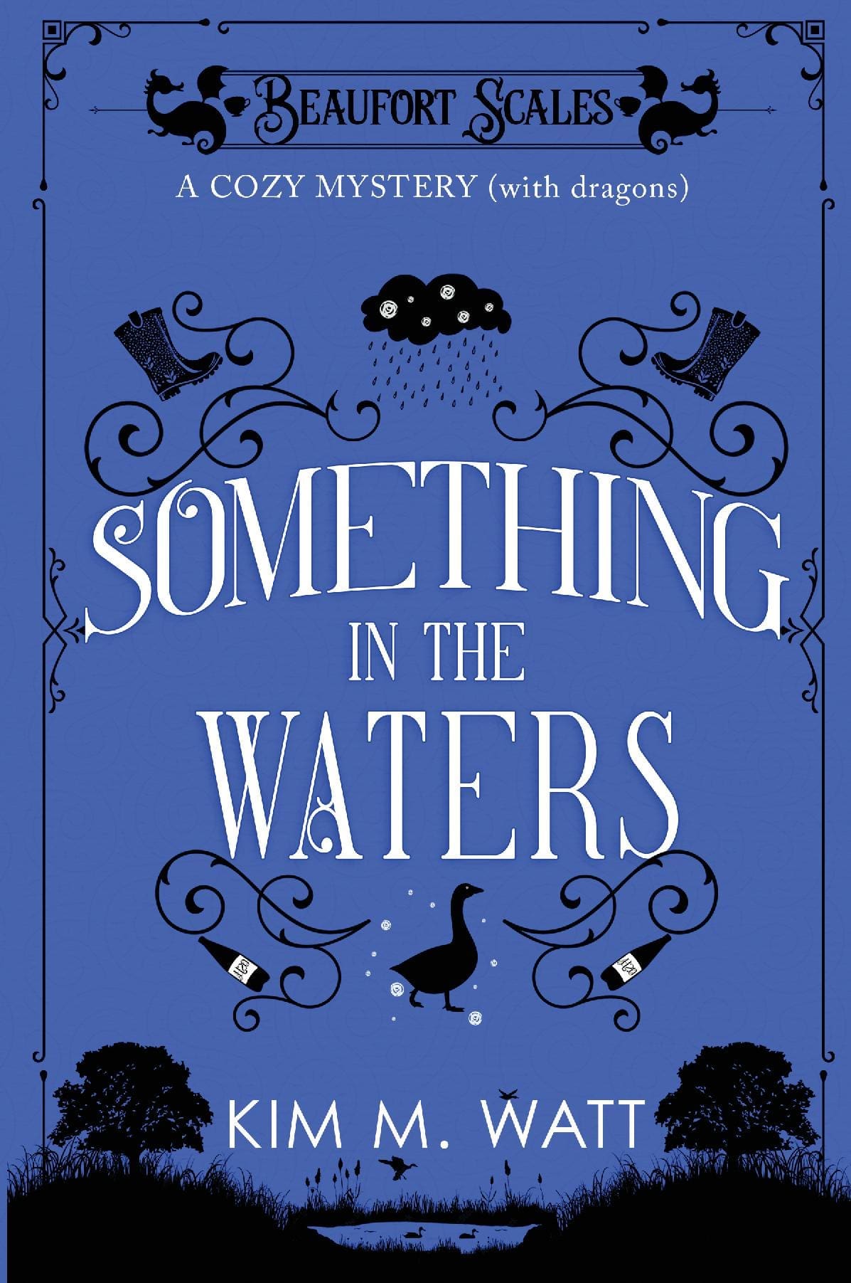 Something in the Waters - A Cozy Mystery (with dragons): Tea, cake, and suspicious flooding in the Yorkshire Dales (A Beaufort Scales Mystery, Book 9)