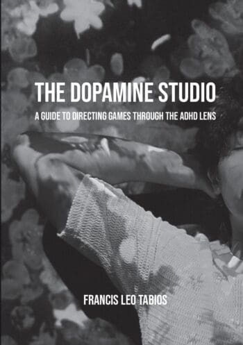 The Dopamine Studio: A Guide to Directing Games through the ADHD Lens