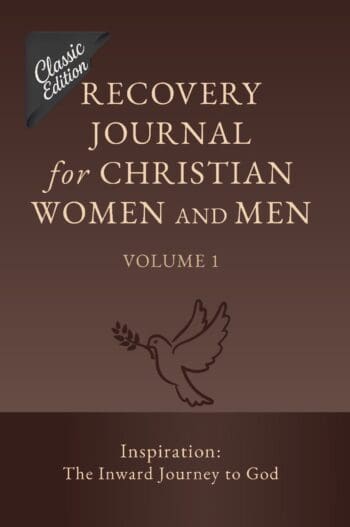 Recovery Journal for Christian Women and Men - Volume 1