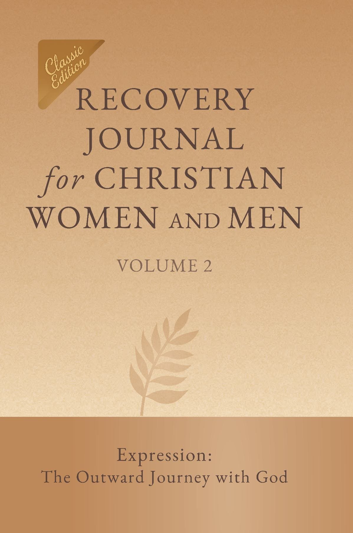 Recovery Journal for Christian Women and Men - Volume 2