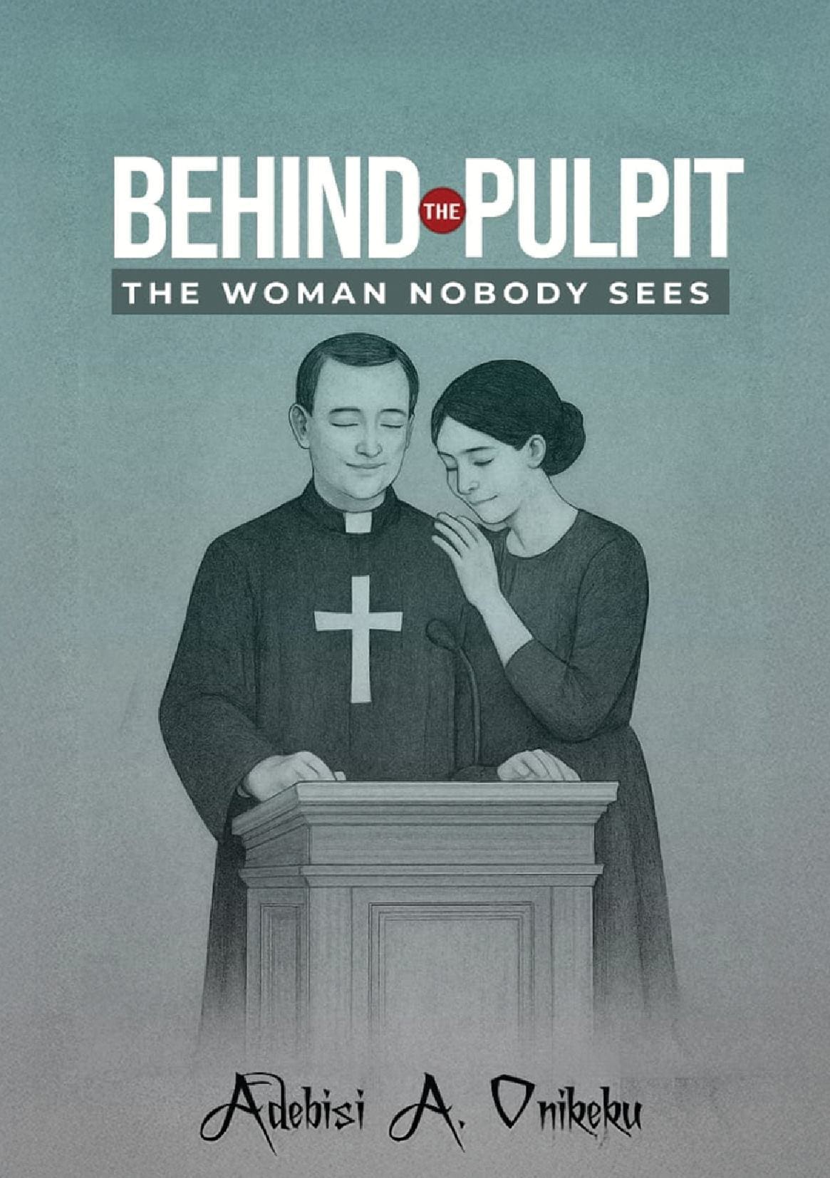 Behind the Pulpit