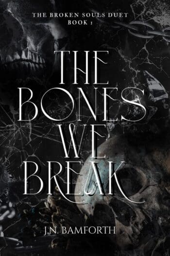 The Bones We Break