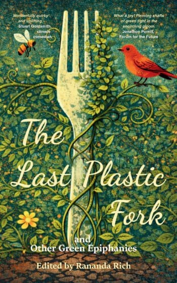 The Last Plastic Fork and Other Green Epiphanies