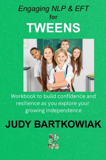 Engaging NLP & EFT for Tweens
