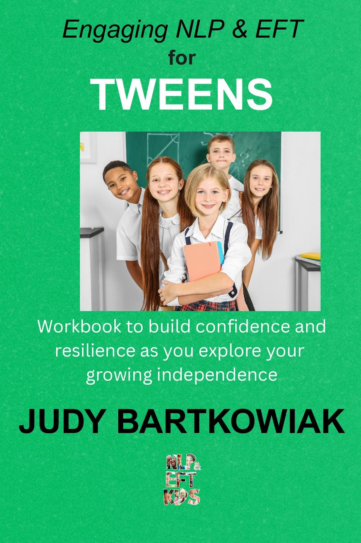 Engaging NLP & EFT for Tweens