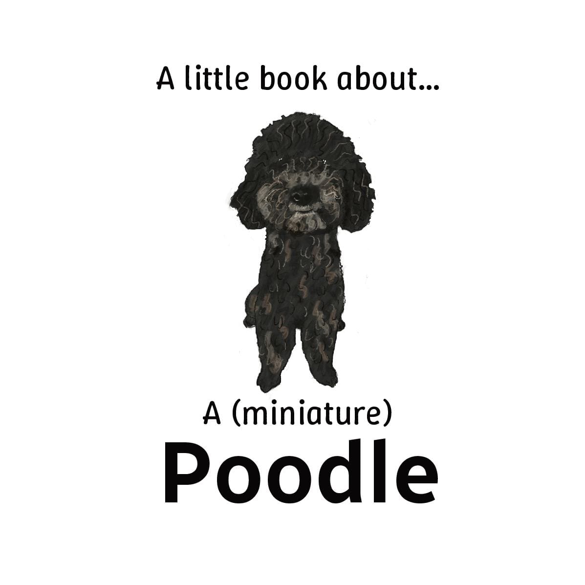 A little book about a (miniature) Poodle