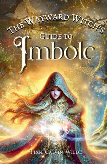 The Wayward Witch's Guide to Imbolc