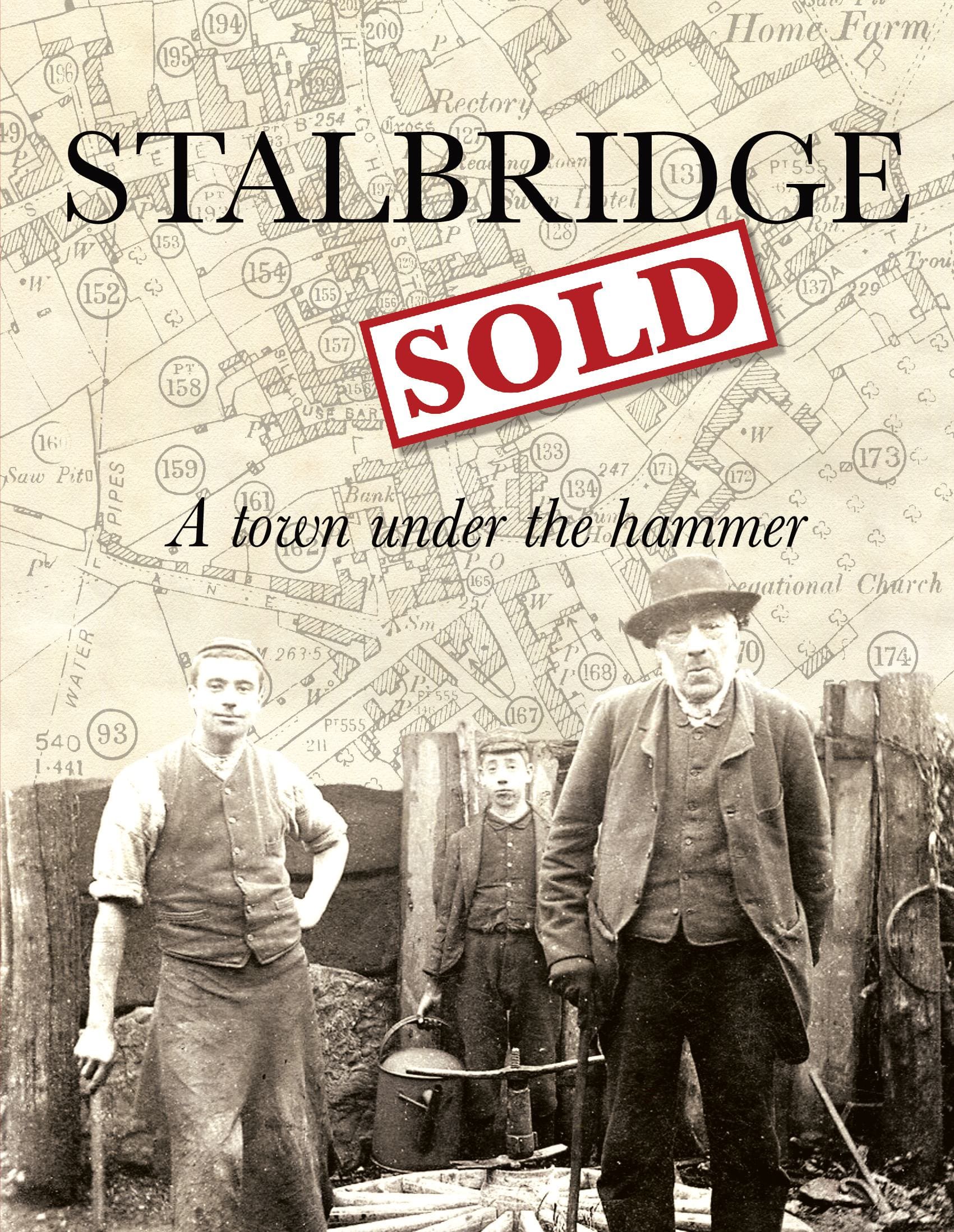 Stalbridge Sold- A town under the hammer