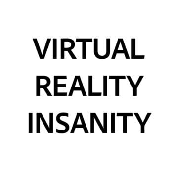 Virtual Reality Insanity - Paperback