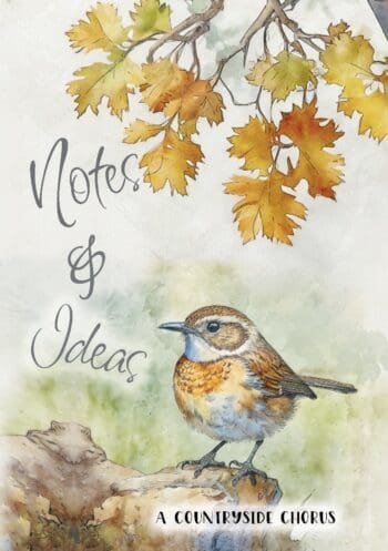 A Countryside Chorus : A Luxe Illustrated Notes & Ideas book