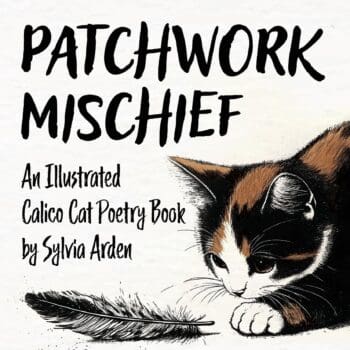 Patchwork Mischief - An Illustrated Calico Cat Poetry Book
