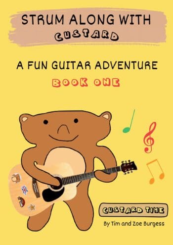 Strum Along With Custard A Fun Guitar Adventure Book 1