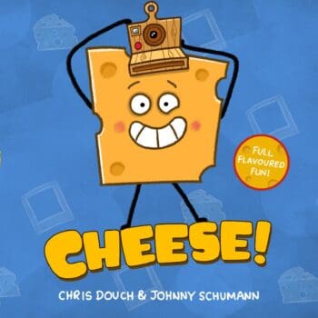 CHEESE!