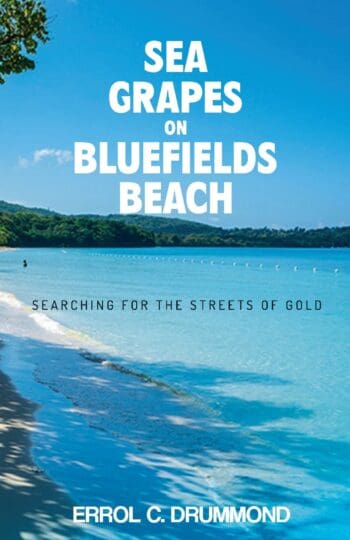 Sea Grapes On Bluefields Beach : Searching for The Streets of Gold