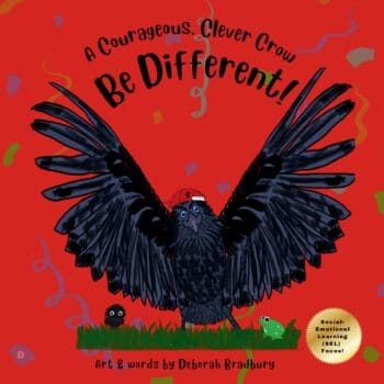 A Courageous, Clever Crow: Be Different!