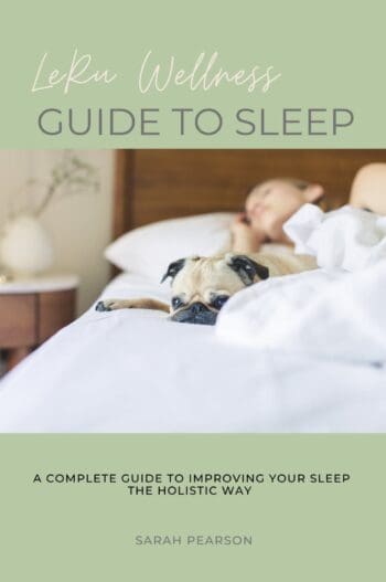 The LeRu Wellness Guide to Sleep