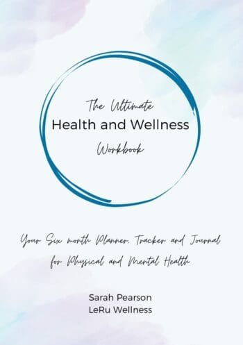 The Ultimate Health and Wellness Workbook