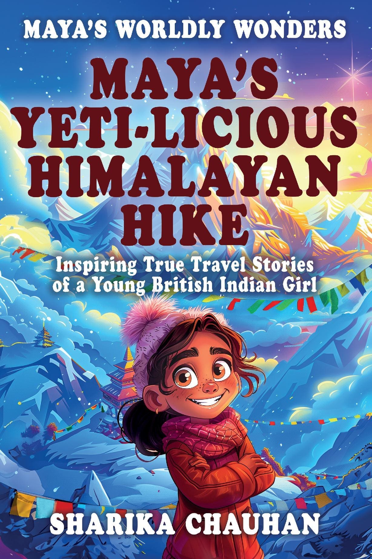 Maya's Worldly Wonders: Maya's Yeti-licious Himalayan Hike