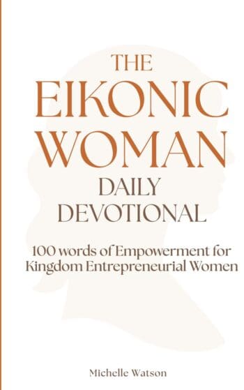 The Eikonic Woman Daily Devotional
