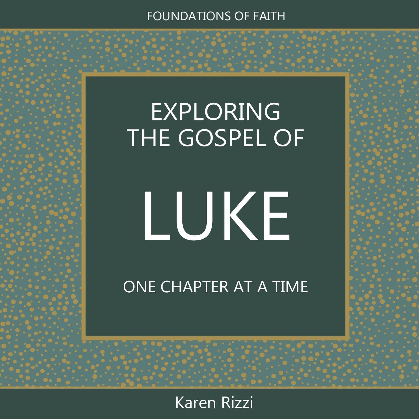 Exploring the Gospel of Luke - One Chapter at a Time - Paperback