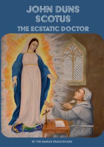 John Duns Scotus: The Ecstatic Doctor