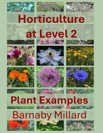 Horticulture at Level 2. Plant Examples