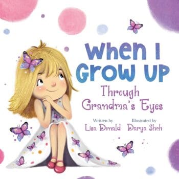 When I Grow Up Through Grandma's Eyes
