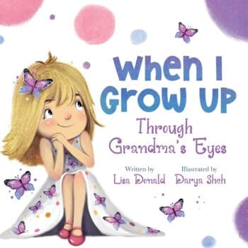 When I Grow Up Through Grandma's Eyes