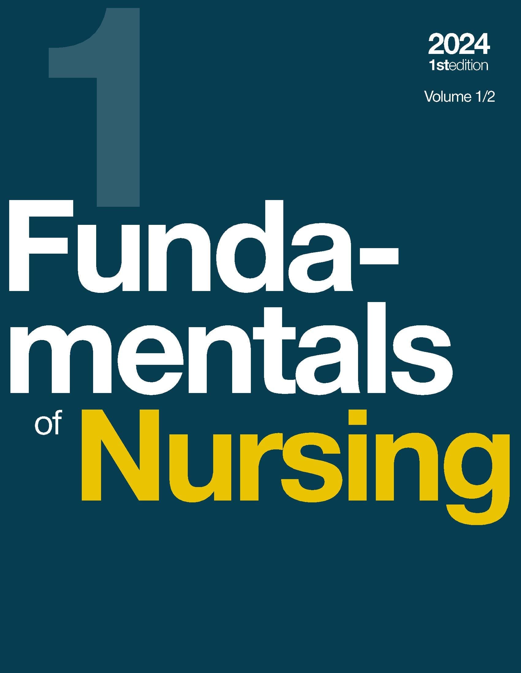 Fundamentals of Nursing, Volume 1/2