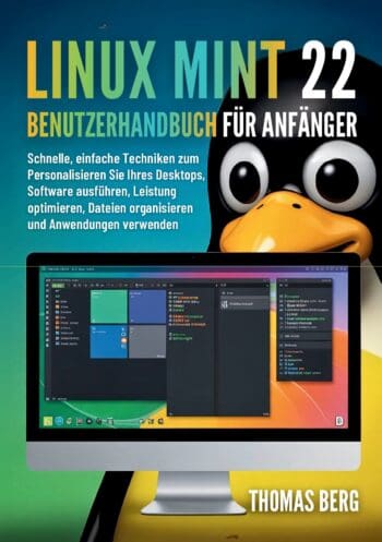 Linux Mint 22 Benutzerhandbuch für Anfänger