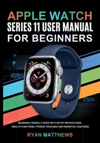 Apple Watch Series 11 User Manual for Beginners