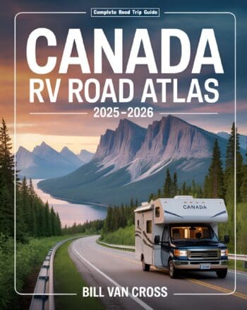 Canada RV Road Atlas 2025 - 2026: A Comprehensive Travel Companion with Detailed Maps, Scenic Byways, RV Routes, Historic Landmarks, National Parks, Campgrounds, Hiking Trails, and Outdoor Recreation Across Canada