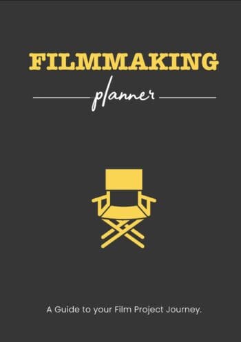 Filmmaking Planner: Your Complete Guide to Planning and Managing Successful Productions