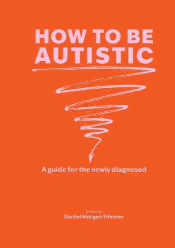 How to be Autistic