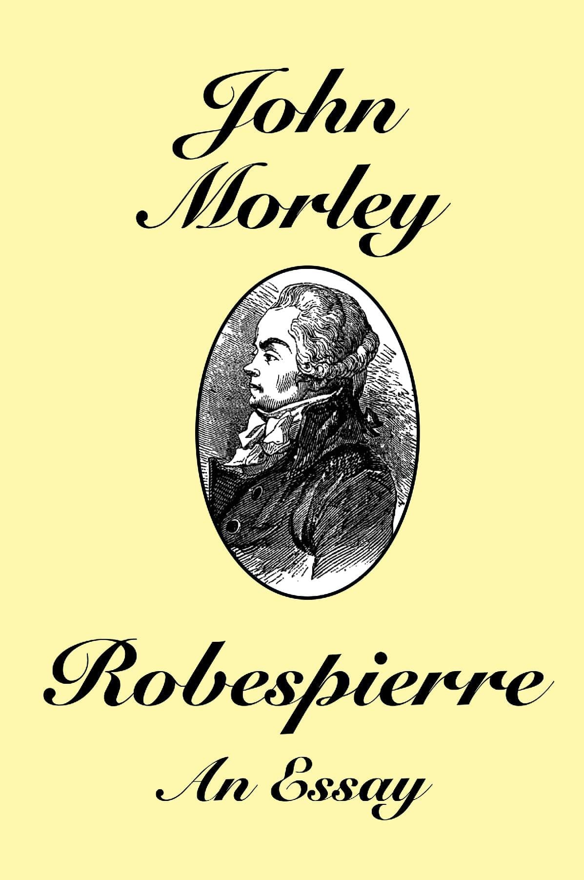 Robespierre: An Essay