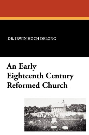 An Early 18th Century Reformed Church