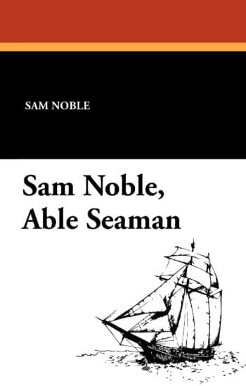 Sam Noble, Able Seaman