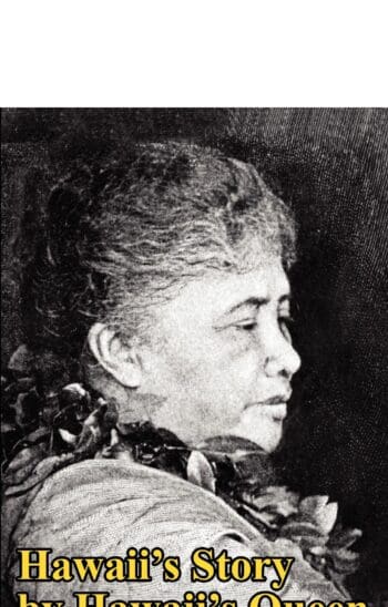 Hawaii's Story by Hawaii's Queen