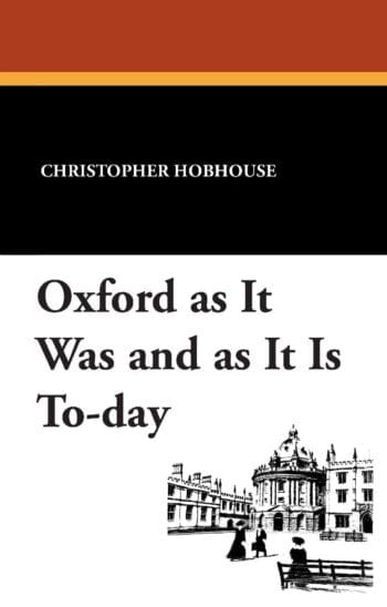 Oxford as It Was and As It Is To-day
