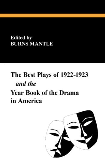 The Best Plays of 1922-1923 and the Year Book of the Drama in America