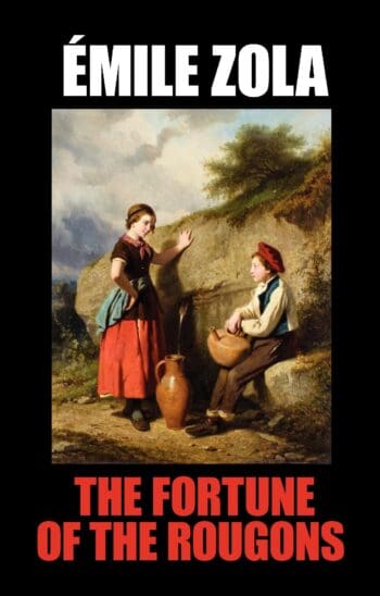 The Fortune of the Rougons