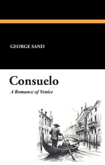 Consuelo: A Romance of Venice