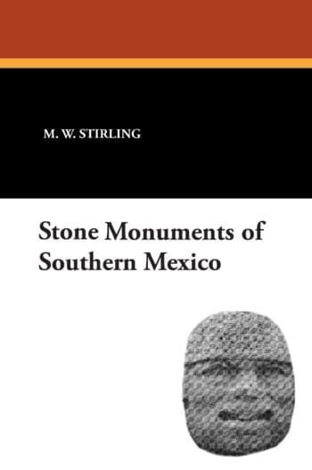 Stone Monuments of Southern Mexico