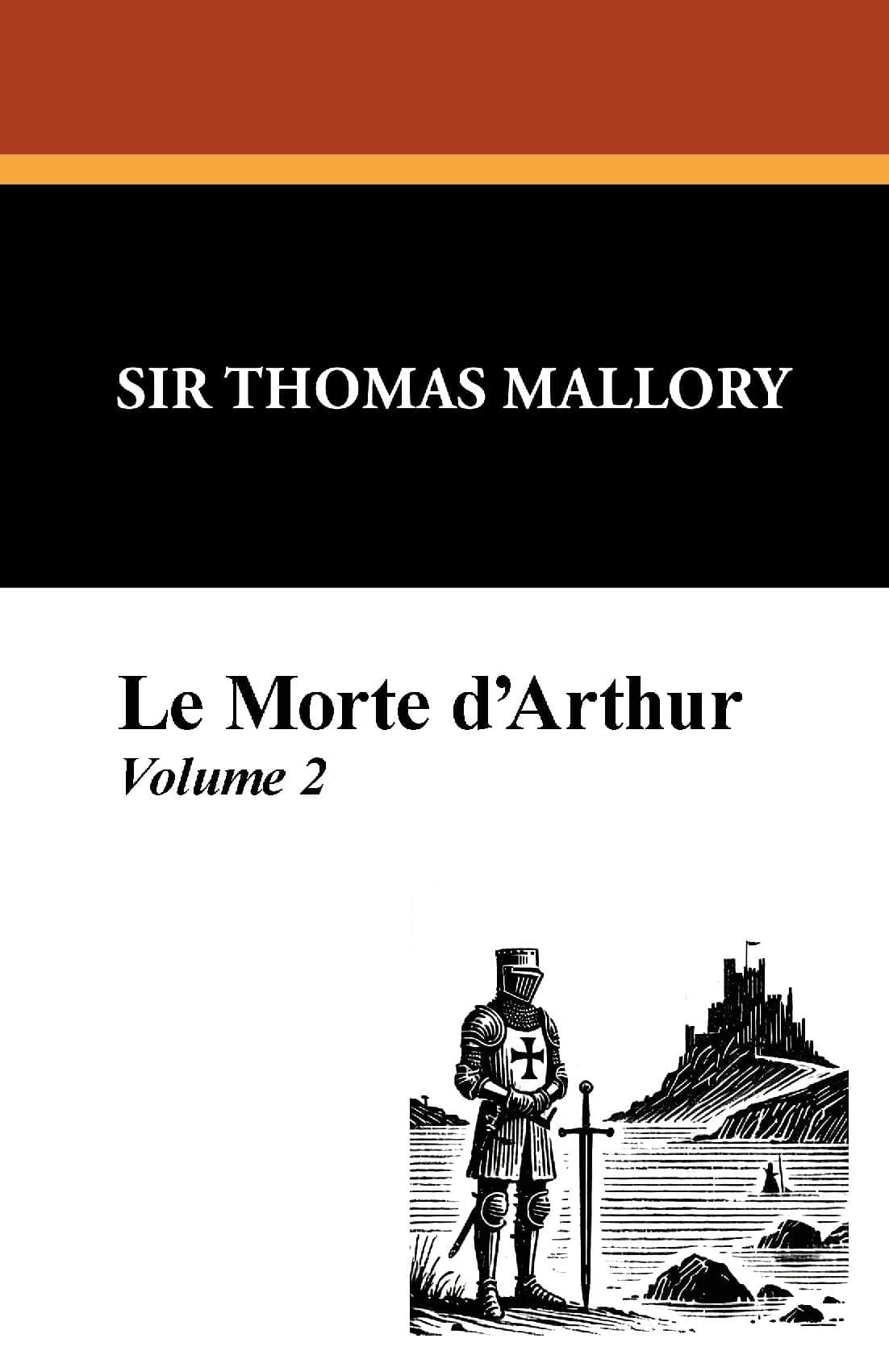Le Morte D'Arthur (Vol. 2)